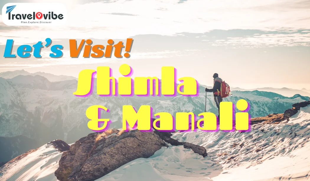 Shimla & Manali